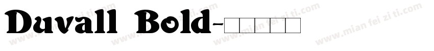 Duvall Bold字体转换
